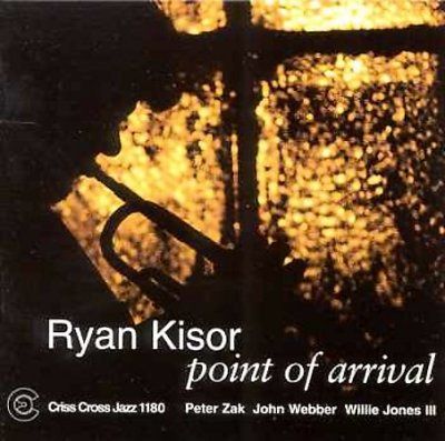 Ryan Kisor - Point Of Arrival (CD)