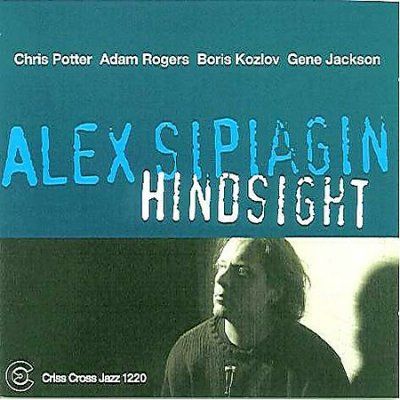 Alex Sipiagin - Hindsight (CD)
