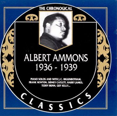 Albert Ammons - Albert Ammons 1936 - 1939 (CD)
