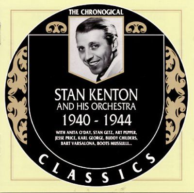 Stan Kenton - Stan Kenton 1940 - 1944 (CD)