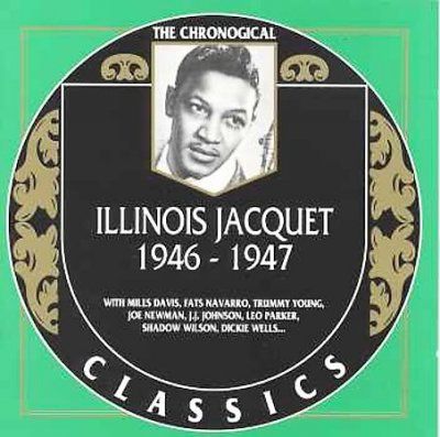 Illinois Jacquet - 1946 1947 (CD)
