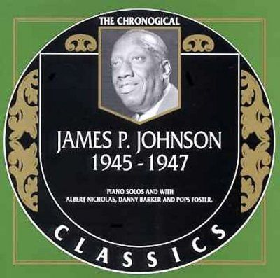 James P. Johnson - 1945 - 1947 (CD)
