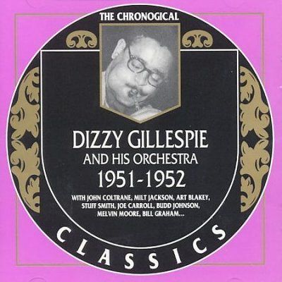 Dizzy Gillespie - 1951 - 1952 (CD)