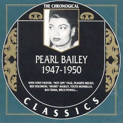 Pearl Bailey - 1947 - 1950 (CD)