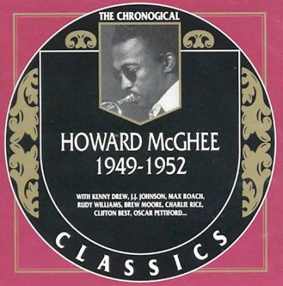 Howard Mcghee - 1949 - 1952 (CD)