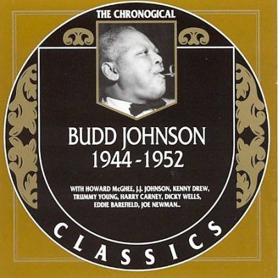 Budd Johnson - 1944 - 1952 Vol. 1 (CD)