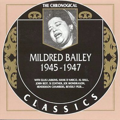 Mildred Bailey - 1945 - 47 (CD)