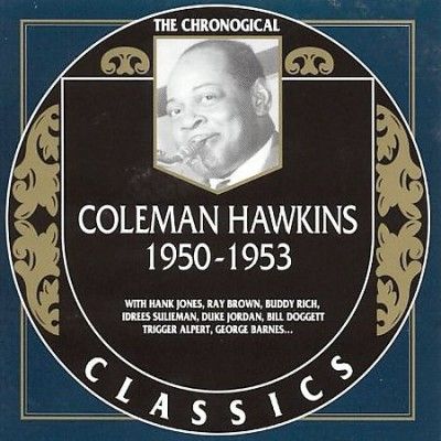 Coleman Hawkins - Coleman Hawkins: 1950 - 1953 (CD)