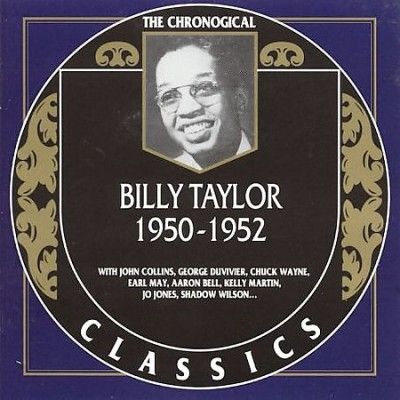 Billy Taylor - 1950 - 1952 (CD)