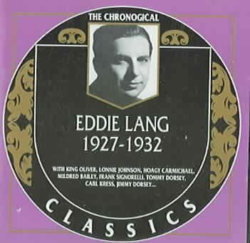 Eddie Lang - Eddie Lang: 1927 - 1932 (CD)