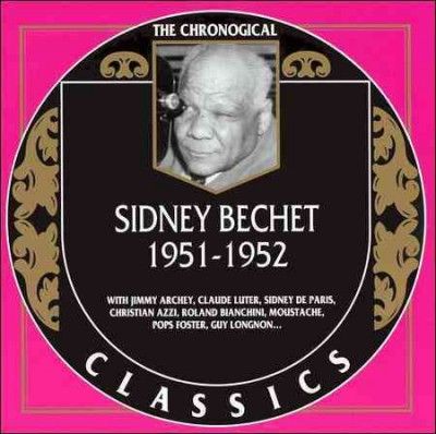 Sidney Bechet - Sidney Bechet: 1951 - 1952 (CD)