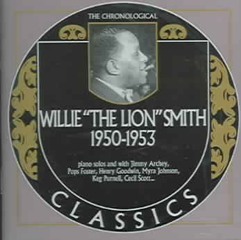 Willie Smith - Willie The Lion Smith: 1950 - 1953 (CD)