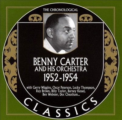 Benny Carter - Benny Carter: 1952 - 1954 (CD)