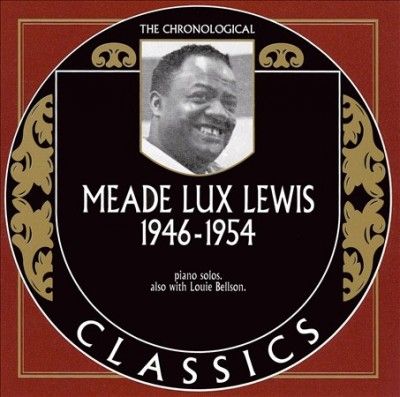 Meade Lux Lewis - Meade Lux Lewis: 1946 - 1954 (CD)