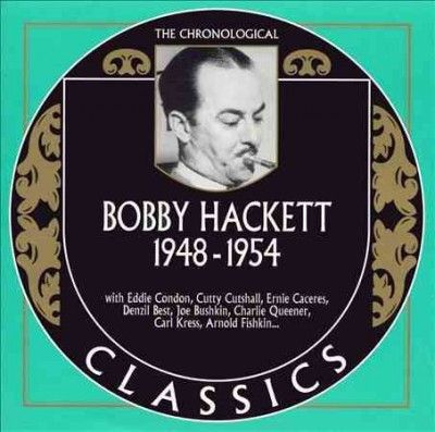 Bobby Hackett - Bobby Hackett: 1948 - 1954 (CD)