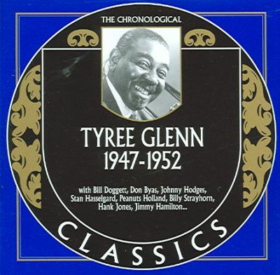 Tyree Glenn - 1947 - 1952 (CD)