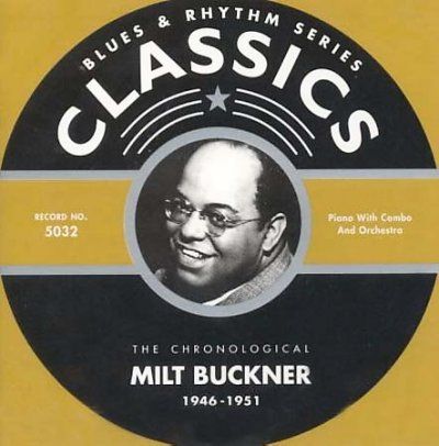 Milt Buckner - 1946 - 1951 The Chronological (CD)