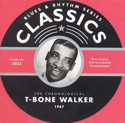 T - Bone Walker - 1947 The Chronological (CD)