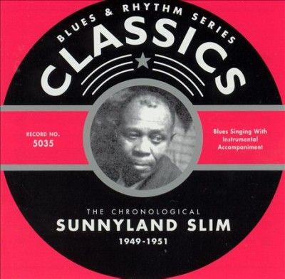 Sunnyland Slim - 1949 - 1951 The Chronological (CD)