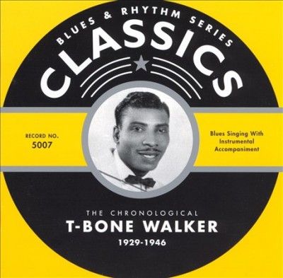 T - Bone Walker - T Bone Walker 1929 - 1946 (CD)