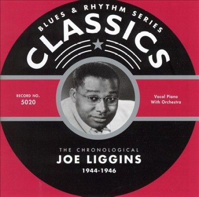 Joe Liggins - Joe Liggins 1944 - 1946 (CD)