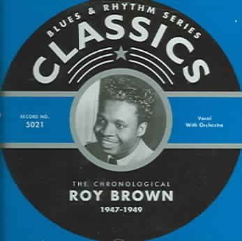 Roy Brown - Roy Brown 1947 - 1949 (CD)