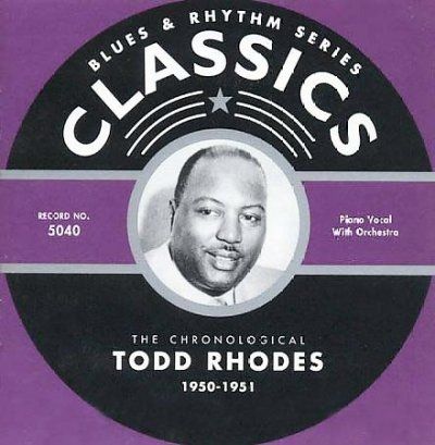 Todd Rhodes - Todd Rhodes 1950 - 1951 (CD)