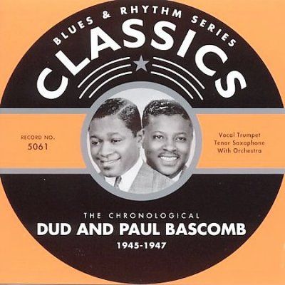 Dud &amp; Paul Bascomb - 1945 - 1947 (CD)