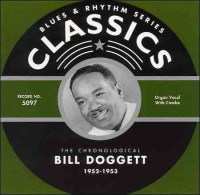 Bill Doggett - Bill Doggeett: 1952 - 1953 (CD)