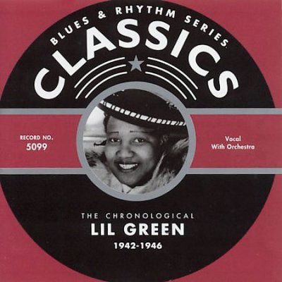 Lil Green - 1942 - 1946 (CD)