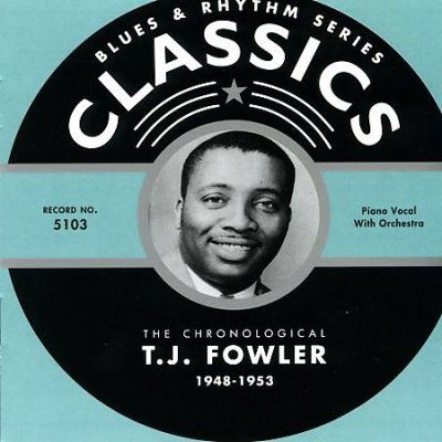 T.J. Fowler - 1948 - 1953 (CD)