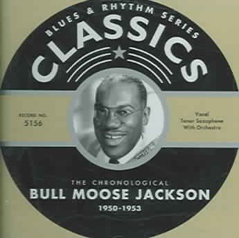 Bull Moose Jackson - Bull Moose Jackson: 1950 - 1953 (CD)