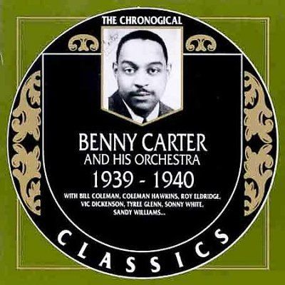 Benny Carter - Benny Carter 1939 - 1940 (CD)