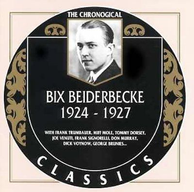 Bix Beiderbecke - Bix Beiderbecke 1924 - 1927 (CD)