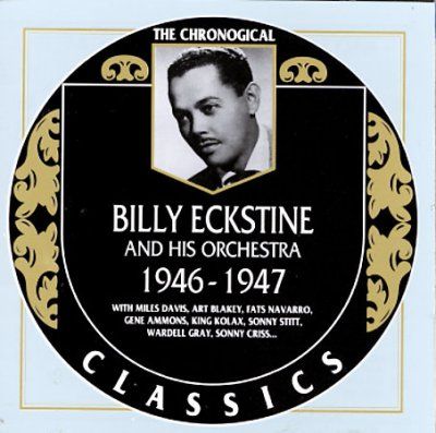Billy Eckstine - Billy Eckstine 1946 - 1947 (CD)