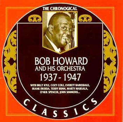 Bob Howard - Bob Howard 1937 - 1947 (CD)