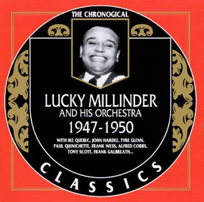 Lucky Millinder - Lucky Millinder 1947 - 1950 (CD)