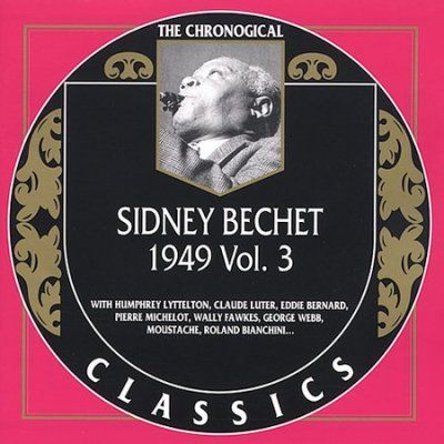 Sidney Bechet - Sidney Bechet 1949 Vol 3 (CD)