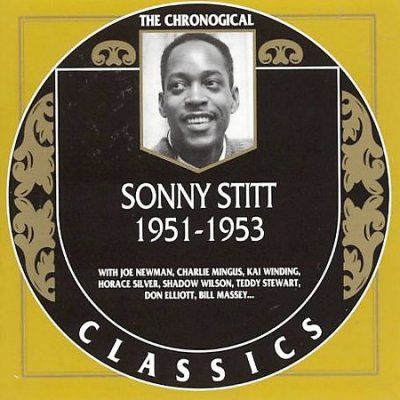 Sonny Stitt - Sonny Stitt: 1951 - 1953 (CD)