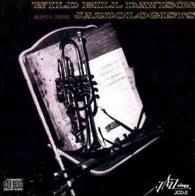 Wild Bill Davison - Wild Bill And His Jazzologists (CD)