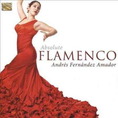Andres Ferna Amador - Absolute Flamenco (CD)