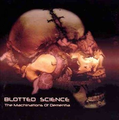 Blotted Science - Machinations Of Dementia (CD)