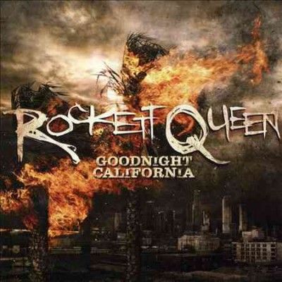 Rockett Queen - Goodnight California (CD)