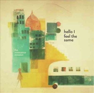 Innocence Mission - Hello I Feel The Same (CD)