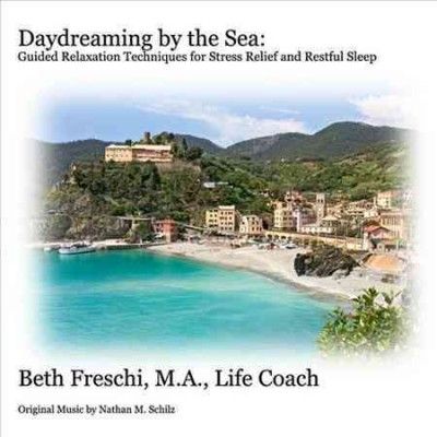 Beth Freschi - Daydreaming By The Sea: Guided Relaxat (CD)