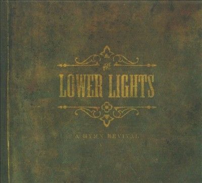 Lower Lights - Hymn Revival (CD)