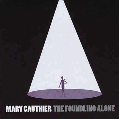 Mary Gauthier - Foundling Alone (CD)