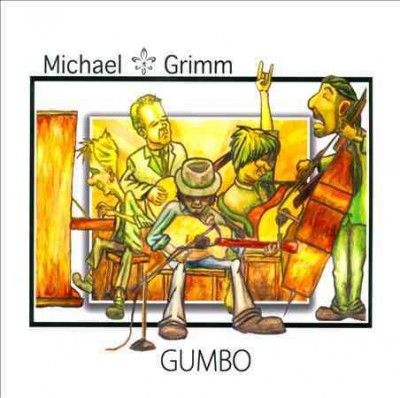 Michael Grimm - Gumbo (CD)