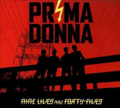 Prima Donna - Nine Lives And Forty Fives (CD)