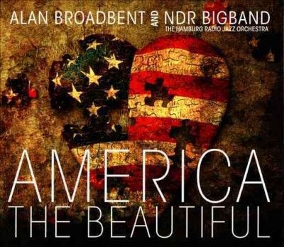Alan Broadbent - America The Beautiful (CD)